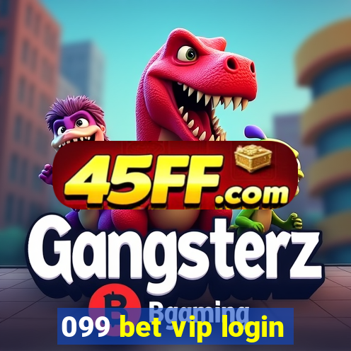 099 bet vip login